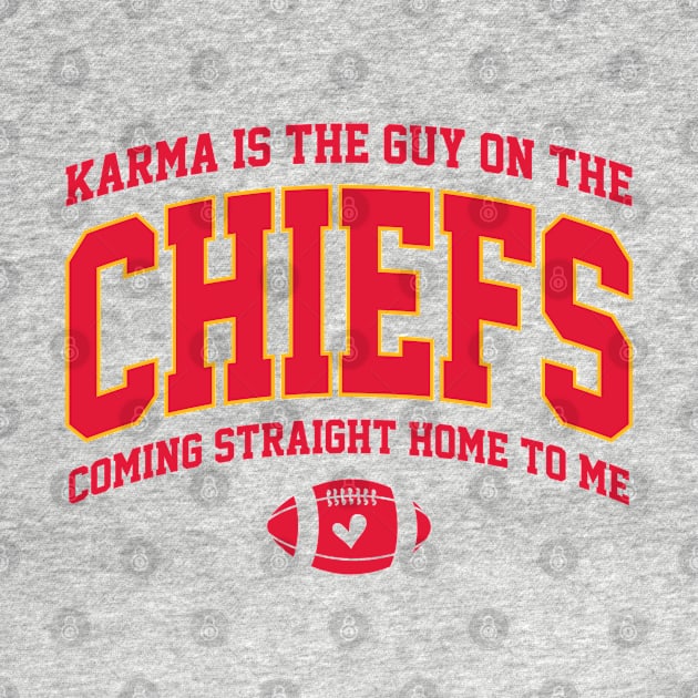 Karma is the Guy on the Chiefs by GraciafyShine